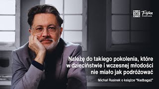 quotNadbagażquot Michała Rusinka  felietony z podróży oraz opowieści o języku [upl. by Dare]