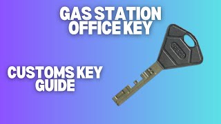 Gas Station Office Key  Escape From Tarkov  Key Guide [upl. by Behlke245]