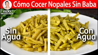 COMO COCER NOPALES SIN BABA  Vicky Receta Facil [upl. by Ford410]