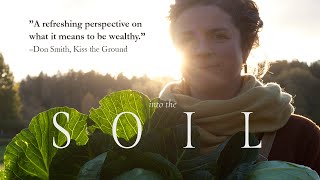 Into the Soil  The Wisdom of Regenerative Farming  Full Documentary [upl. by Georglana]