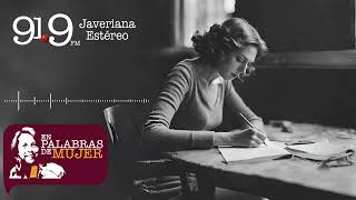 En Palabras de Mujer  Javeriana Estéreo Ángela García [upl. by Travis]