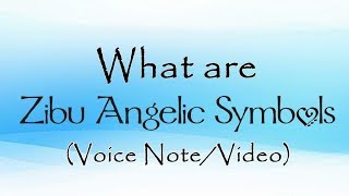 ZIBU Angelic SYMBOLS amp How Does It Benefit You  Language of Angels by Divyaa Pandit [upl. by Phelgen314]