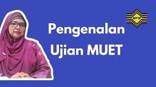 Pengenalan  5 Soal Jawab Asas  Pengurusan ujian MUET  MPM [upl. by Flodur286]