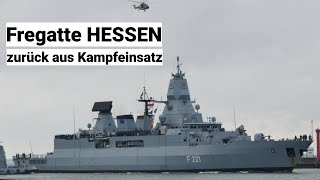 Fregatte HESSEN von Aspides Kampfeinsatz zurück  Einlaufzeremonie in Wilhelmshaven [upl. by Rosanna345]