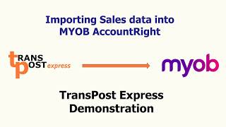 Importing into MYOB  TransPost Express Demonstration [upl. by Deacon]