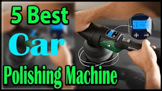 TOP 5 Best Car Polishing Machine Review 2025 [upl. by Noruq]