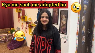 Kya me sach me adopted hu 🤭🥹 Vlog  Sibbu Giri [upl. by Olli]