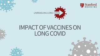 Impact of Vaccines on Long COVID [upl. by Radnaxela991]