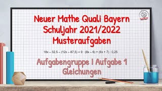 Neuer Mathematik Quali Bayern ab Schuljahr 20212022 Musterprüfung Aufgabe 1 Gleichungen [upl. by Rohclem]