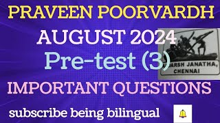 praveen poorvardhaugust 2024 pretest3 important questions with easy syllabus [upl. by Atsillac435]