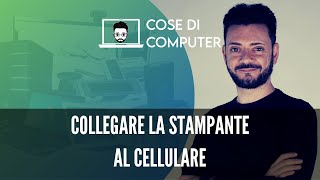 Collegare la stampante al cellulare [upl. by Llekcir]