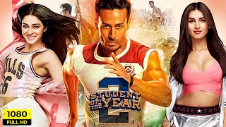 Student of the Year 2 Full Movie  Tiger Shroff  Ananya Panday  Tara Sutaria  Review amp Fact HD [upl. by Hobbie]