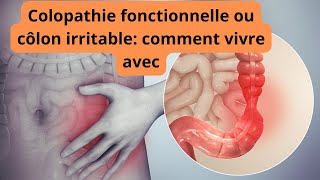 Gérer la Colopathie Fonctionnelle au Quotidien Conseils Pratiques pour une Meilleure Qualité de Vie [upl. by Dalis747]