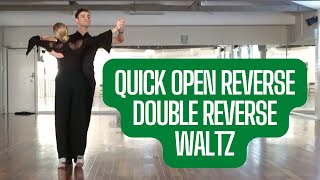 Quick Open Reverse Turn Double Reverse Overspin amp Reverse Turn  Waltz [upl. by Fiona354]