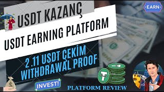 USDT KAZANÇ PLATFORMU GÜNLÜK USDT KAZANÇ  USDT DAİLY EARN 211 USDT ÇEKİM WITHDRAW PLATFORM REVIEW [upl. by Ahsats]