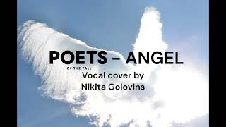 Nikita Golovins  Angel acoustic vocal cover by Poets of the Fall [upl. by Irrak]