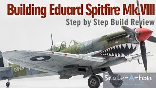 Eduard 148 Spitfire MkVIII Step by Step Model Aircraft Build [upl. by Ailedroc]