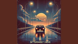 Bittersweet Drive Slowed Down [upl. by Eelta]