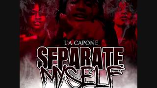 LA Capone  quotFacedownquot Feat RondoNumbaNine Separate Myself [upl. by Akerley859]