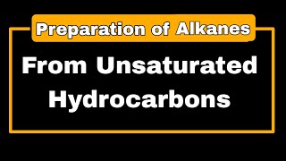 Catalytic Hydrogenation Preparation of Alkanes From Unsaturated hydrocarbons [upl. by Simons]