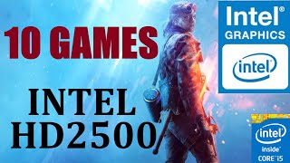 10 Games test in Intel HD2500  Intel HD Graphics  8GB RAM  i5 3470 [upl. by Yetnruoc]