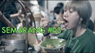 MAKANAN LEGENDARIS SEMARANG 03 [upl. by Anelad473]