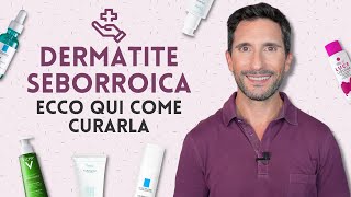 DERMATITI SEBORROICA ECCO QUI COME CURARLA [upl. by Enovahs]