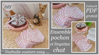 Ensemble pochon et lingettes tête de chats avec ses patron PDF offert Nathalie couture easy [upl. by Inalel]