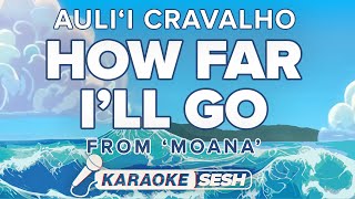 How Far Ill Go Karaoke from Moana [upl. by Aleira]