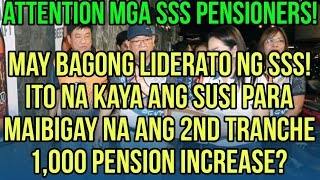 ✅ALL SSS PENSIONERS BAGONG OPISYAL NG SSS SYA NA KAYA ANG SUSI PARA MAIBIGAY ANG 2ND TRANCHE [upl. by Bez]