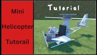 MINI HELICOPTER TUTORIAL EASY [upl. by Liryc]