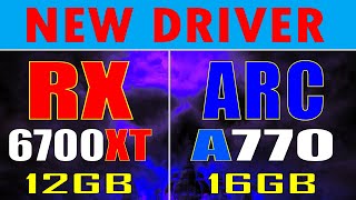 ARC A770 vs RX 6700XT  NEW DRIVER  PC GAMES TEST [upl. by Anahsat143]