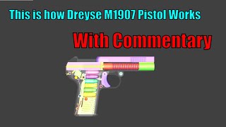 This is how Dreyse M1907 Pistol Works  WOG  With Commentary [upl. by Nirehtac]