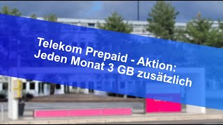 Telekom Prepaid  Aktion Jeden Monat 3 GB zusätzlich [upl. by Yesnil]