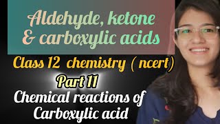 Chemical reactions of carboxylic acids ncert class12 chemistry part11 [upl. by Grindle279]