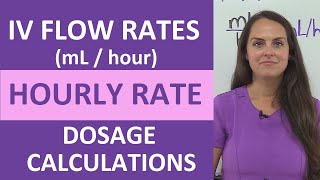 IV Flow Rates Infusion Drips Hourly Rate mLhr Dosage Calculations Nursing [upl. by Bale]