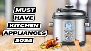 10 Must Have Kitchen Appliances 2024 [upl. by Edyak821]