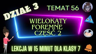 KLASA 7 TEMAT 56 Figury foremne część 2  zadania tekstowe [upl. by Atinauj]