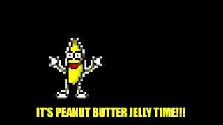 Its Peanut Butter Jelly Time [upl. by Saleem442]