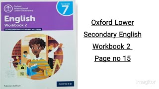 Oxford lower secondary english workbook 2 page no 15 [upl. by Nit665]