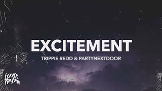 Trippie Redd amp PARTYNEXTDOOR  Excitement TikTok version [upl. by Ahselet]