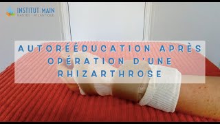 Rhizarthrose du pouce conseils kiné et autorééducation après opération [upl. by Sherm132]