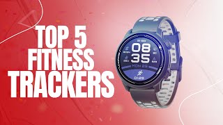 Top 5 FITNESS TRACKERS of 2024 [upl. by Enelrad]