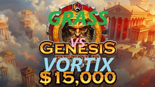 Grass Vs Vortix  BO5  8ème  Genesis Retold  15 000   🇫🇷 [upl. by Nabroc390]