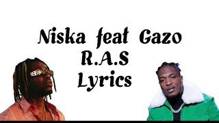 Gazo ft Niska  RAS  lyrics  parole [upl. by Lamrert357]