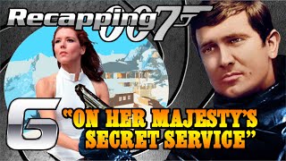 Recapping 007 6  On Her Majestys Secret Service 1969 Review [upl. by Otrebcire]