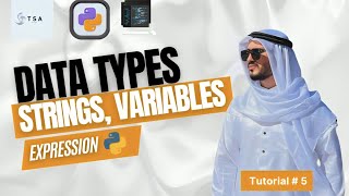 Getting Started with Python Strings Data Types Expressions Variables  Python Tutorial  5 [upl. by Dorina]