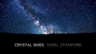 Crystal Skies  Nigel Stanford  4k TimeLapse [upl. by Belden]