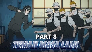 TEMAN MASA LALU PART 8  Animasi Drama Series [upl. by Sadick356]