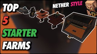 Minecraft Top 5 Starter Farms  For The NETHER [upl. by Nedia]